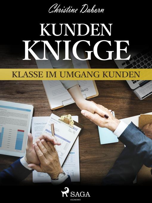 Title details for Kunden-Knigge--Klasse im Umgang Kunden by Christine Daborn - Available